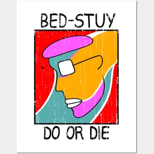 bed-stuy do or die Posters and Art